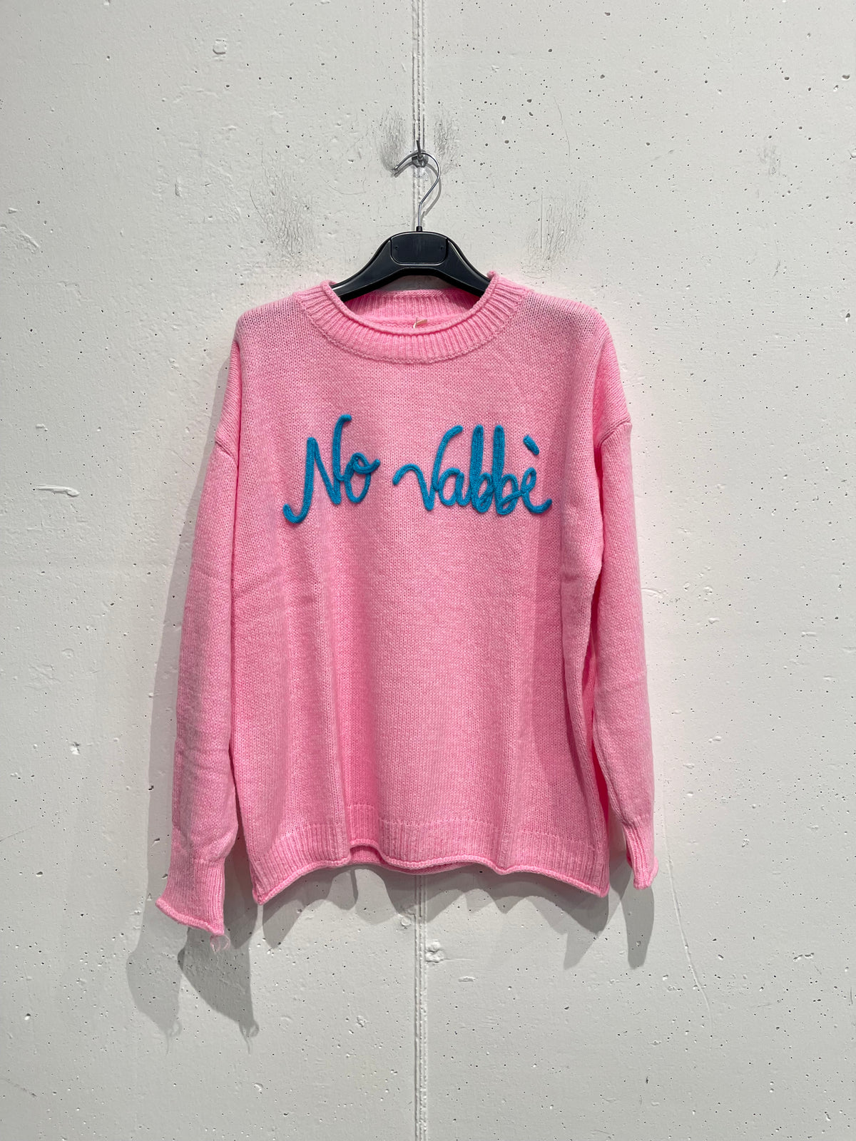 Pull con scritta "No vabbè"