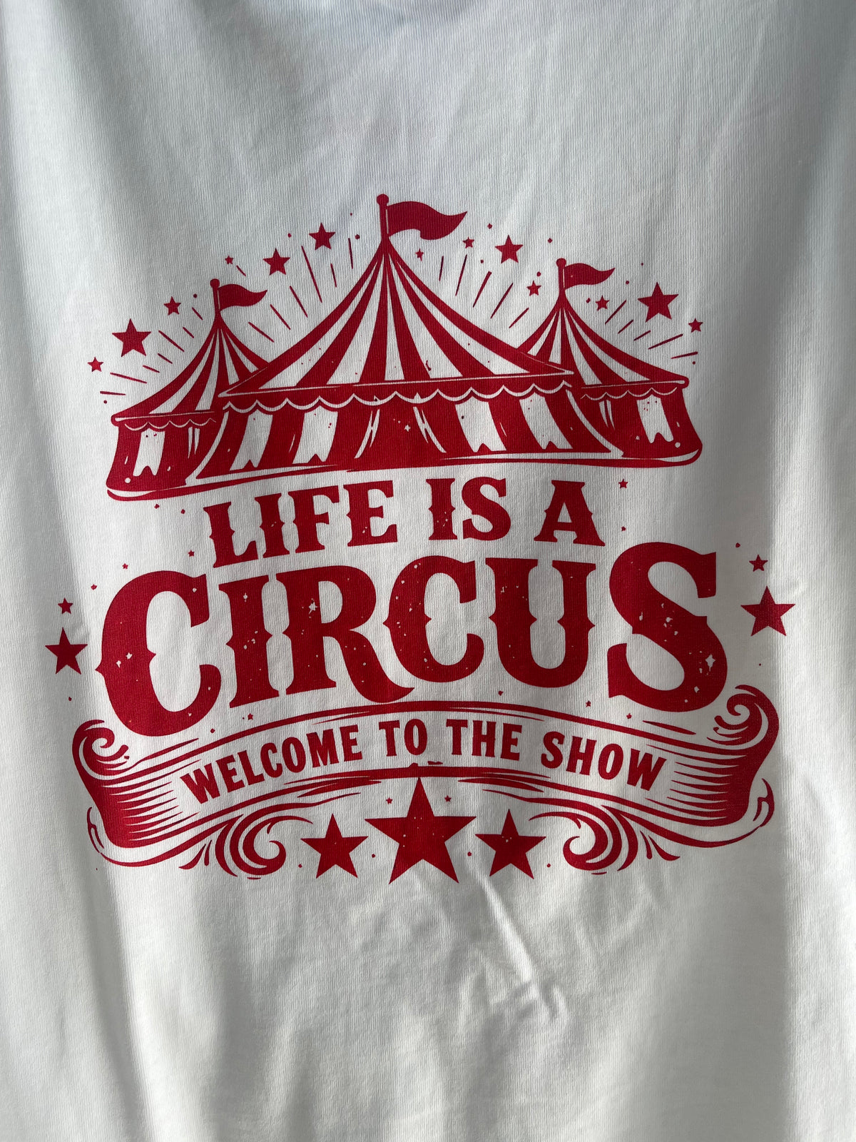 T-shirt LIFE IS A CIRCUS